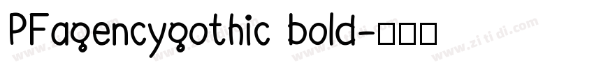 PFagencygothic bold字体转换